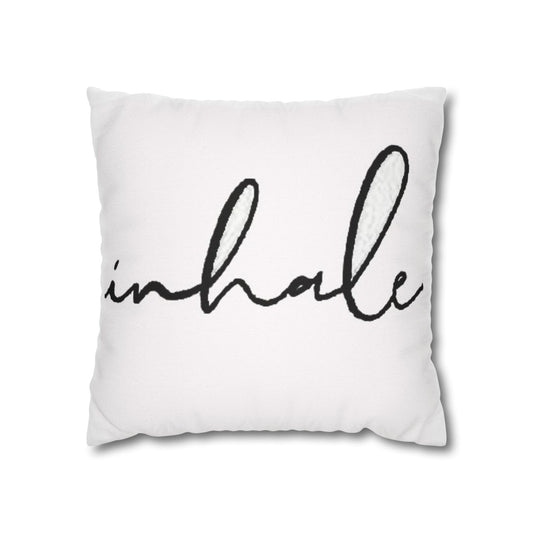 Motivational Inhale Pillowcase - Cozy Spun Polyester Home Decor